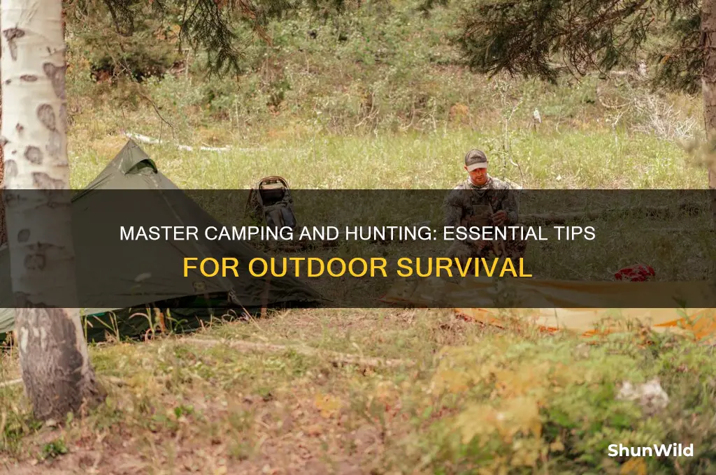 how to camp and hunt