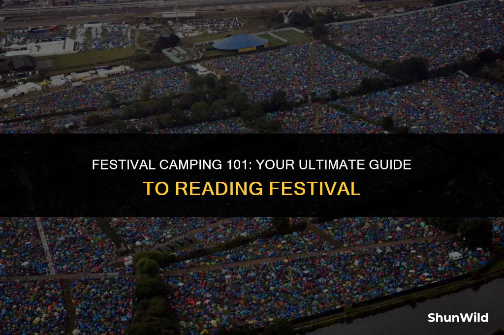 how to camp at reading festival