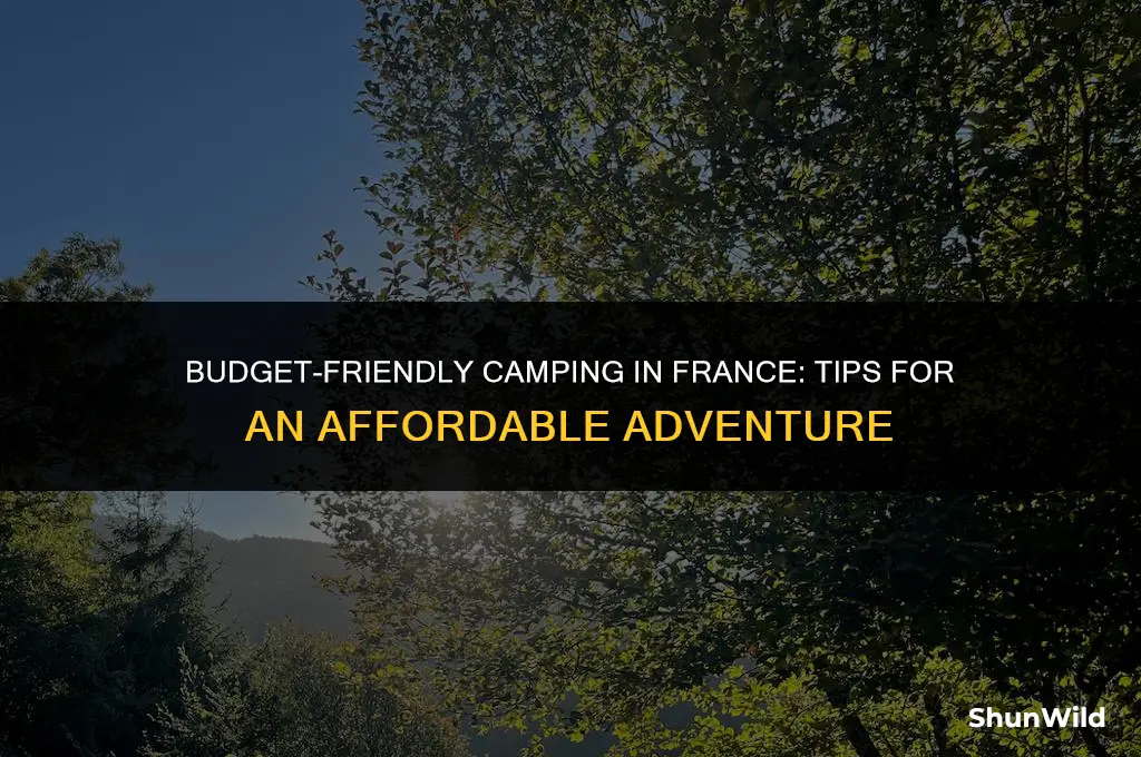 how to camp cheap in france