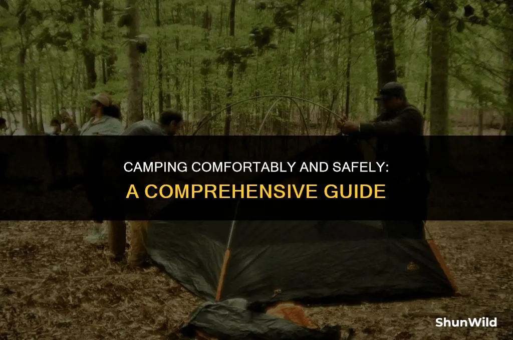 how to camp comfortable and safe