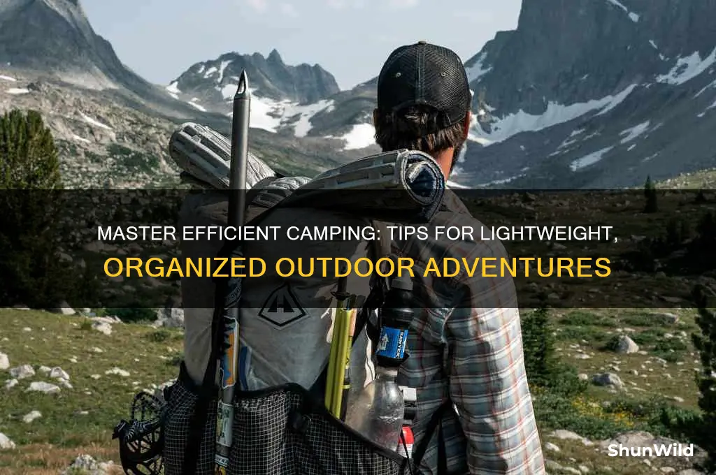 how to camp efficiently