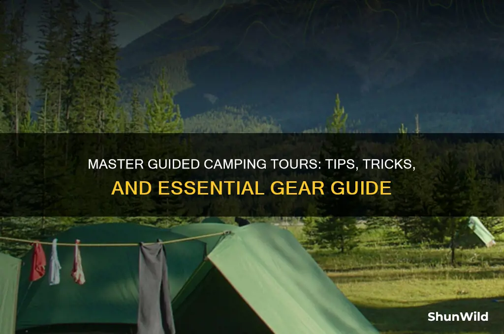 how to camp guided tour