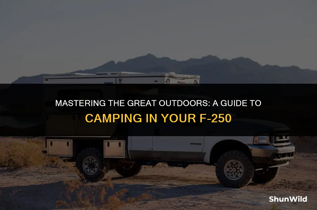 how to camp in a f250