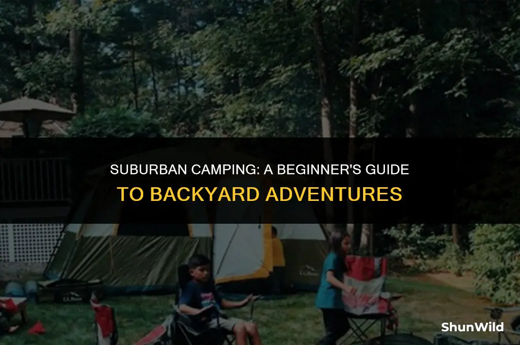 how to camp in a suburban