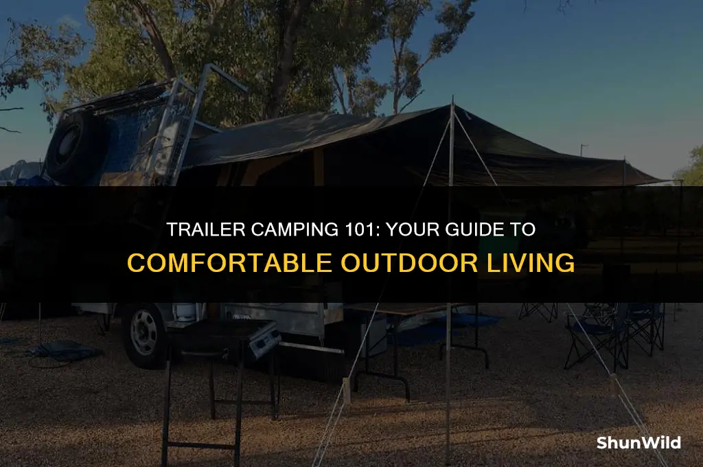 how to camp in a trailer