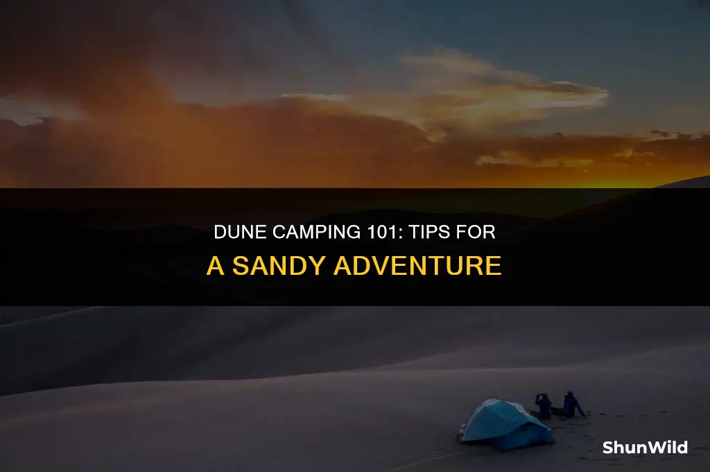 how to camp in sand dunes
