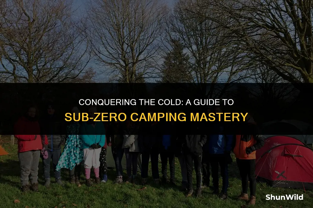 how to camp in sub zero
