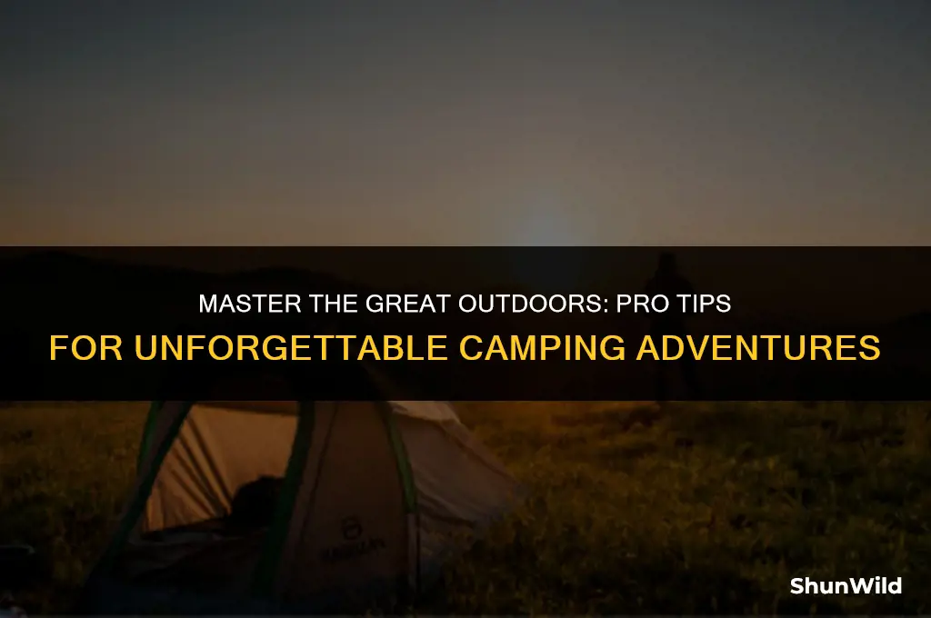 how to camp like a pro