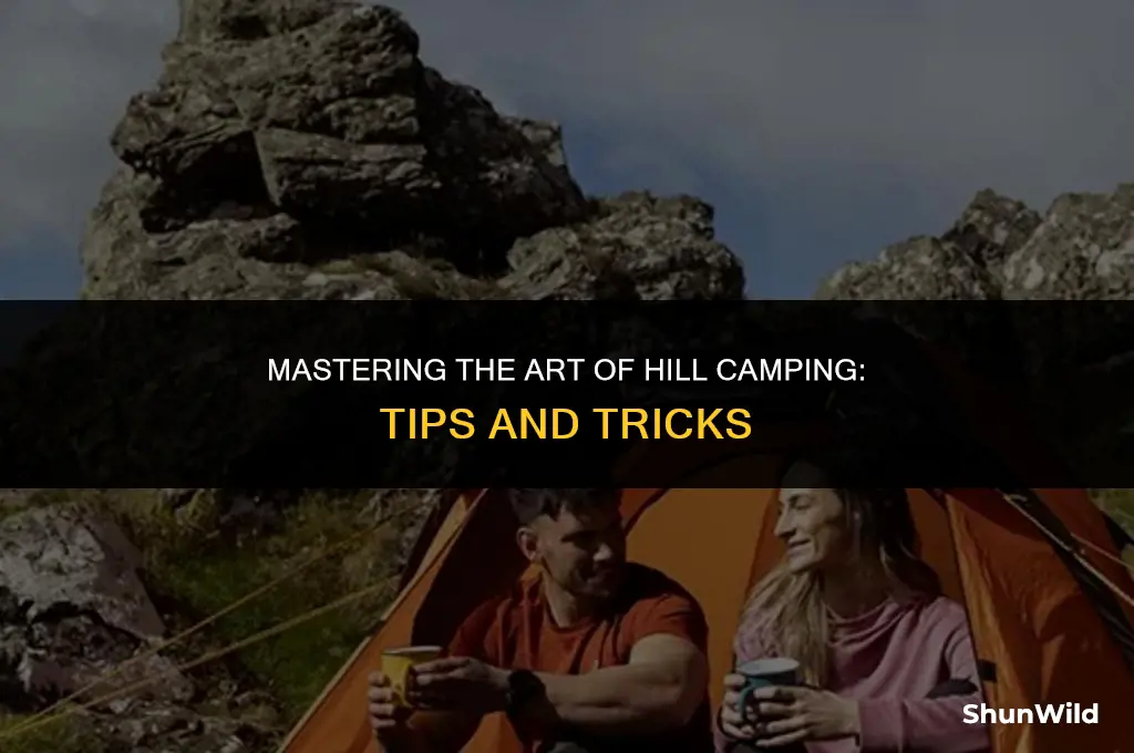 how to camp on a hill