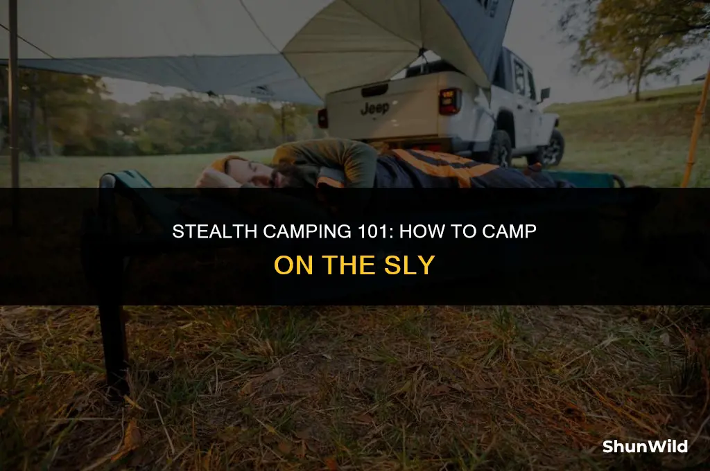 how to camp on the sly