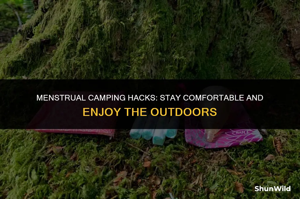 how to camp on your period