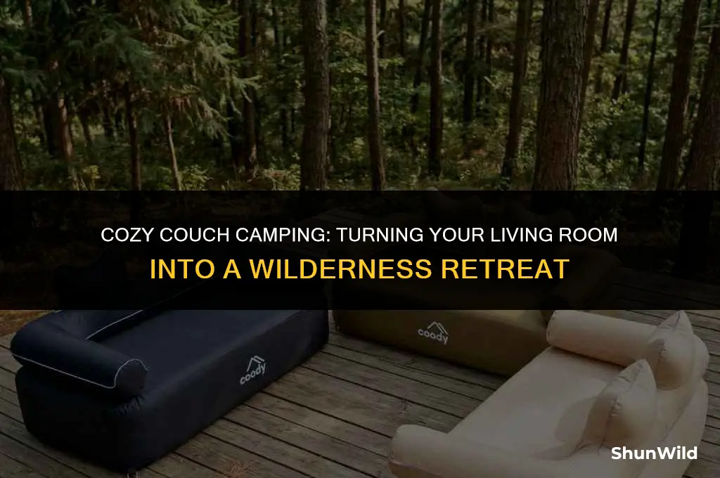 how to camp out on couch
