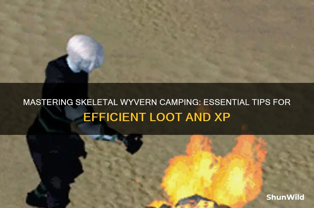 how to camp skeletal wyverns