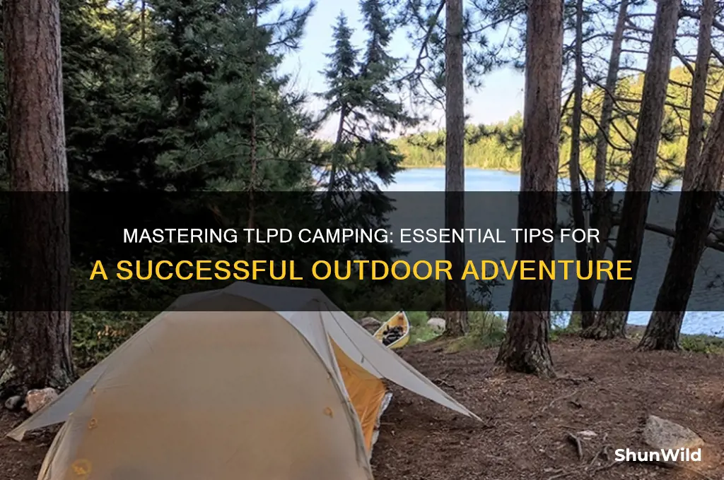 how to camp tlpd