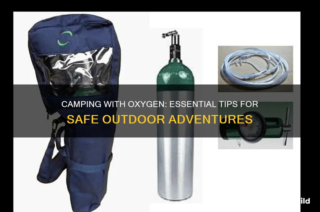 how to camp with oxygen
