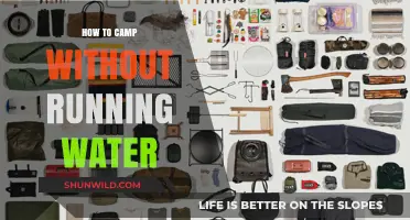 Embracing the Wilderness: A Guide to Camping Without Running Water