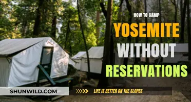 Yosemite Camping Without Reservations: Tips and Tricks