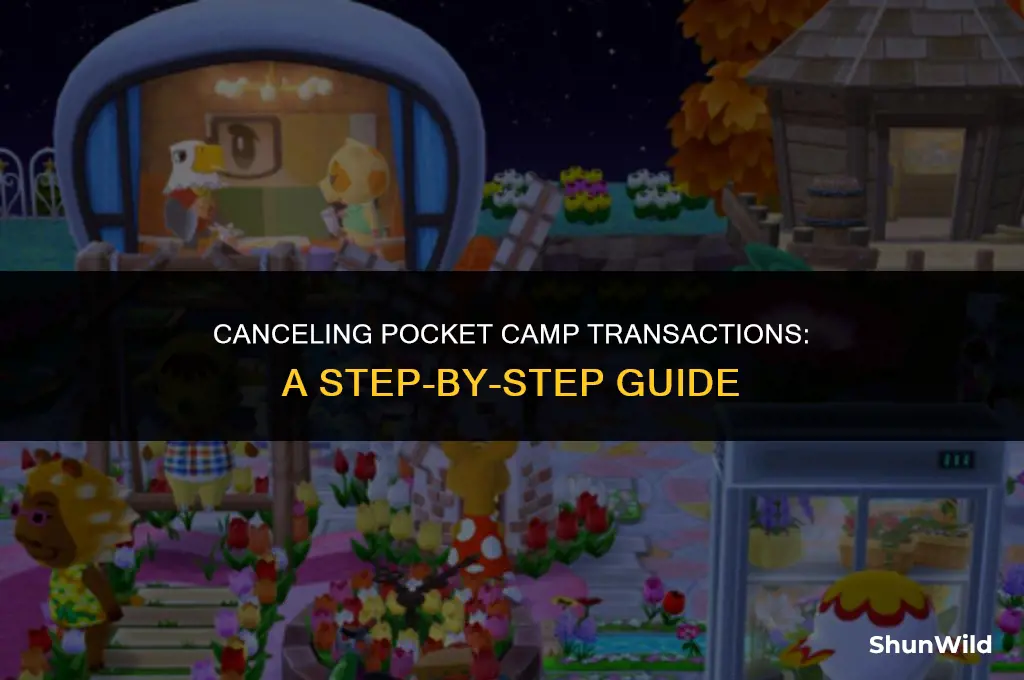 how to cancel pocket camp transaction