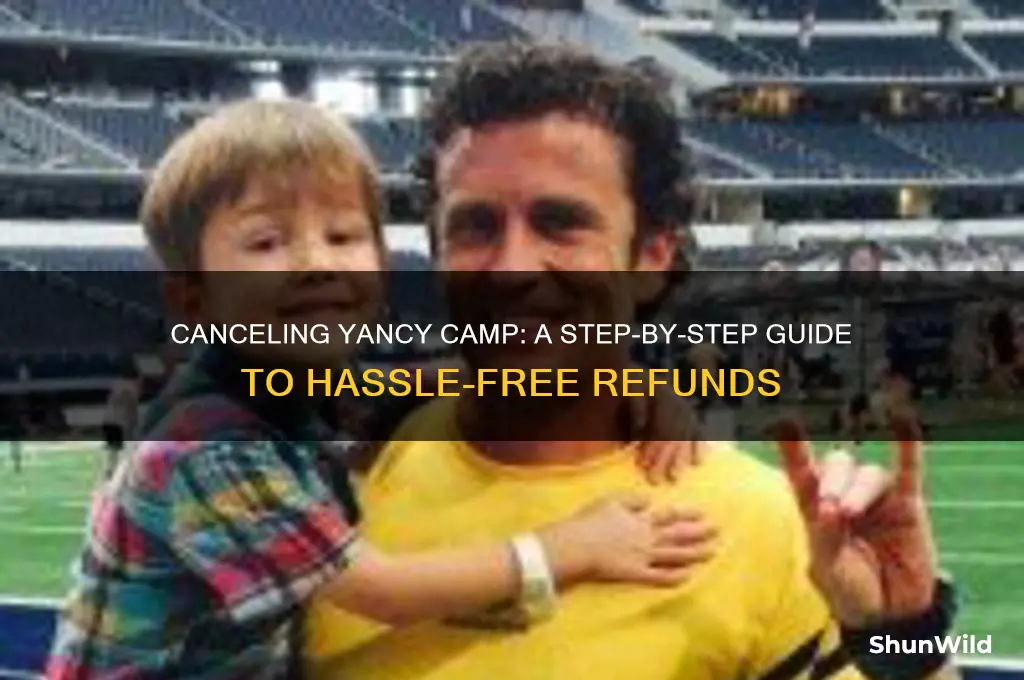 how to cancel yancy camp