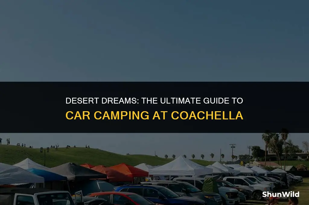 how to car camp at coachella