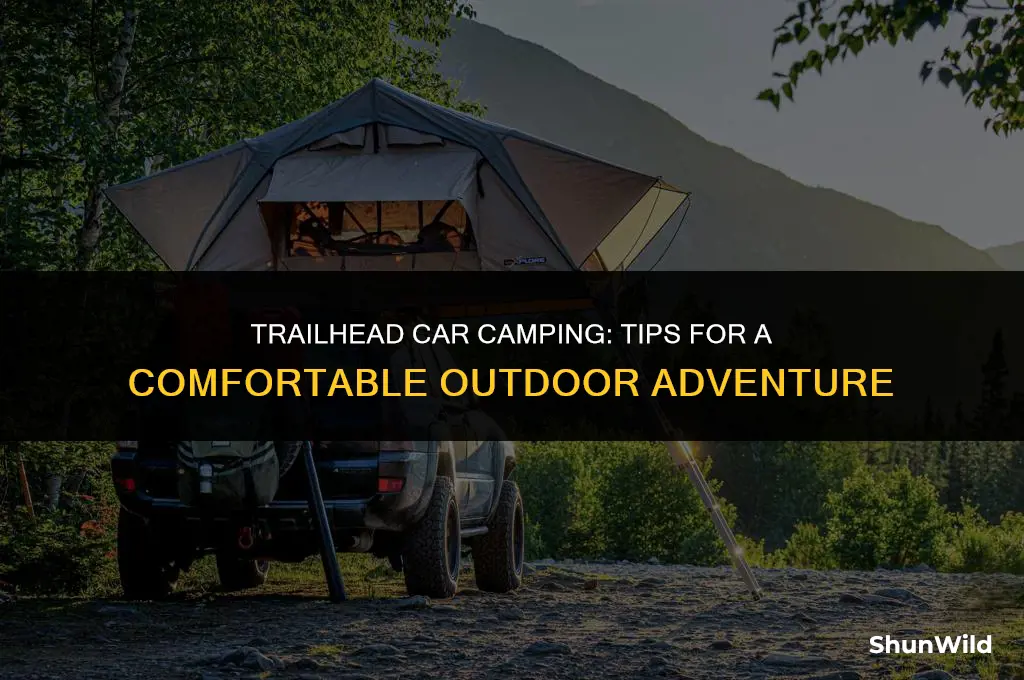 how to car camp at trailheads