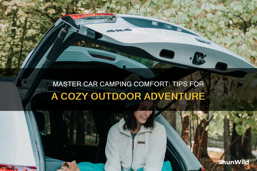how to car camp comfortably