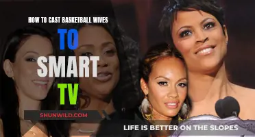 Casting 'Basketball Wives' to Your Smart TV