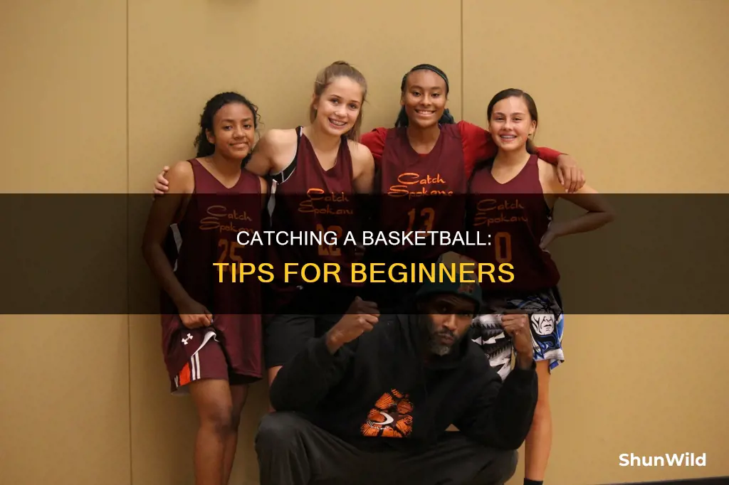 how to catch a ball in basketball