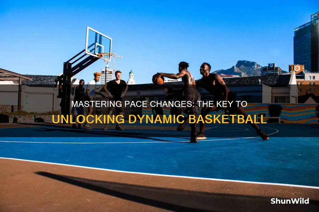 how to change pace in basketball