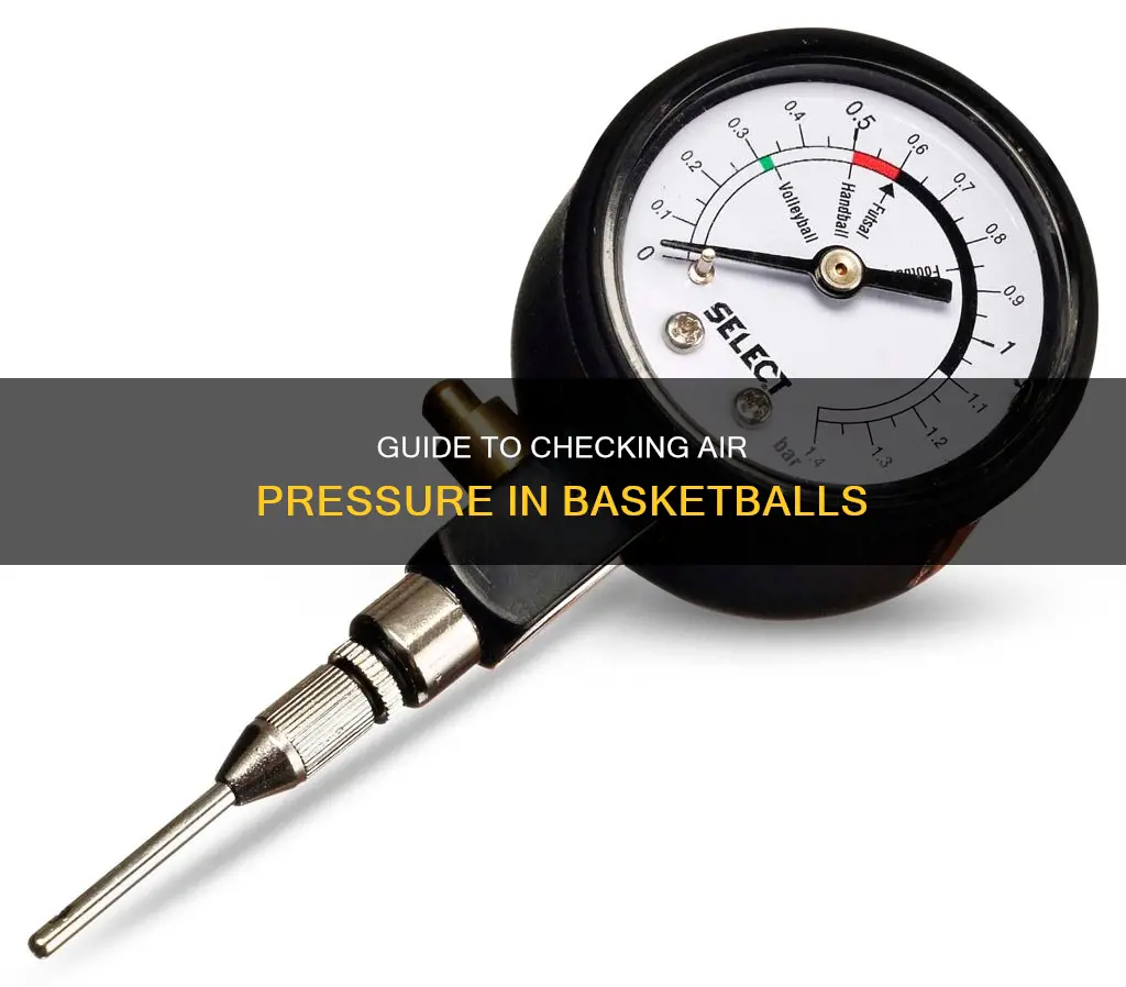 how to check air pressure in a basketball
