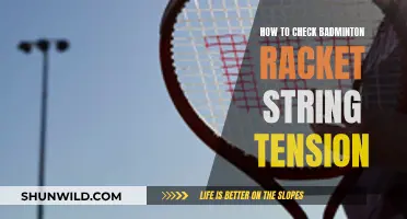 Checking Badminton Racket String Tension: DIY Guide