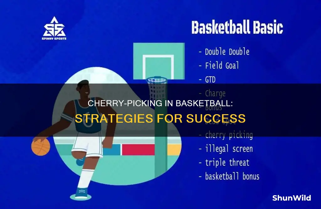 how to cherry pick in basketball