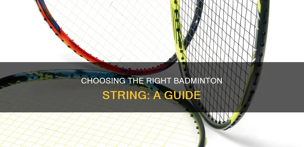 how to choose a badminton racket string