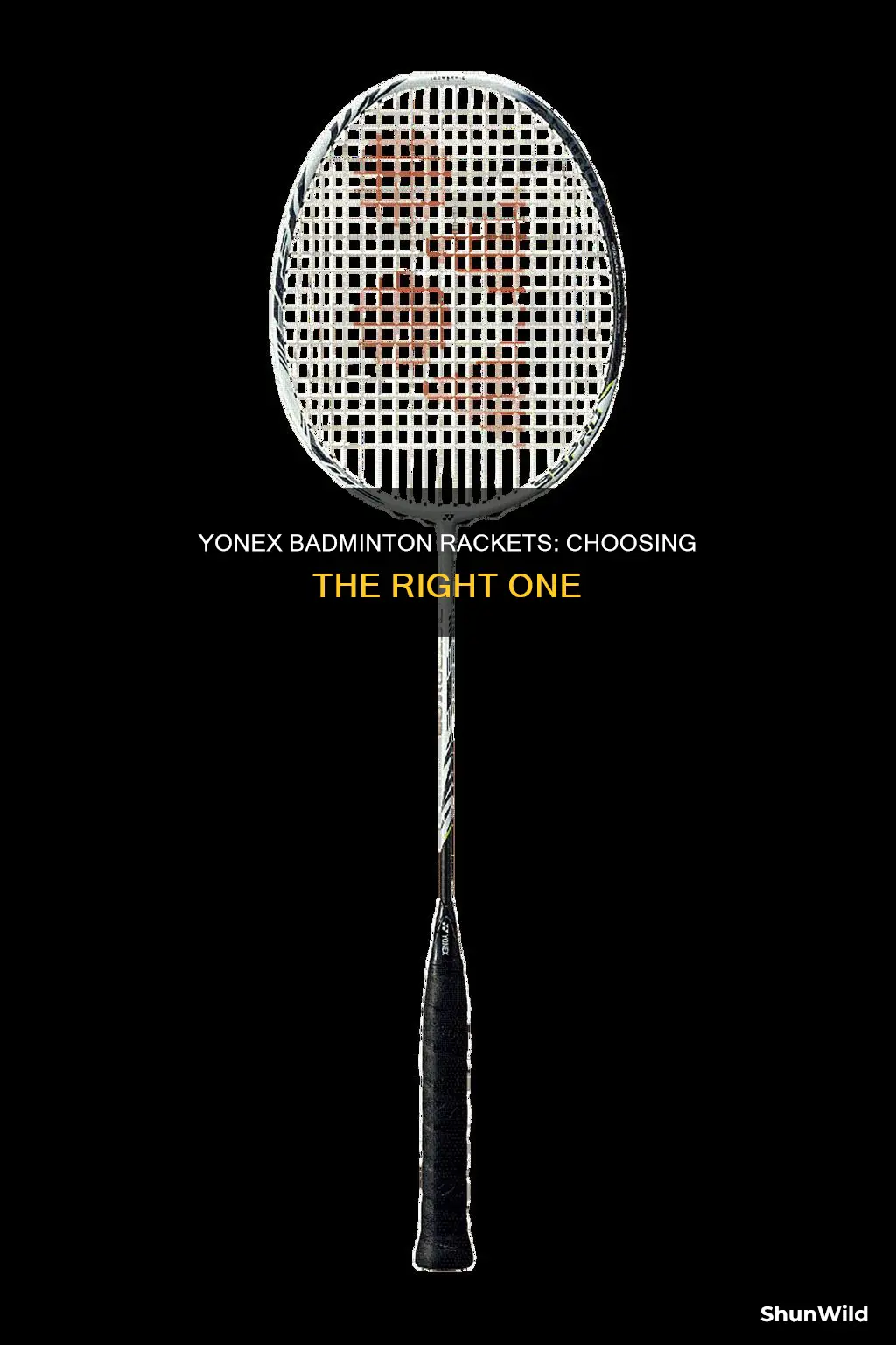 how to choose a badminton racket yonex