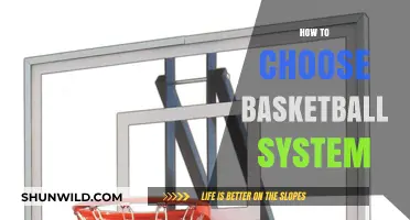 Choosing the Right Basketball System: A Guide