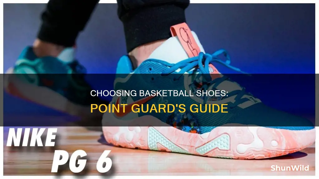 how to choose shoes for basketball for pg