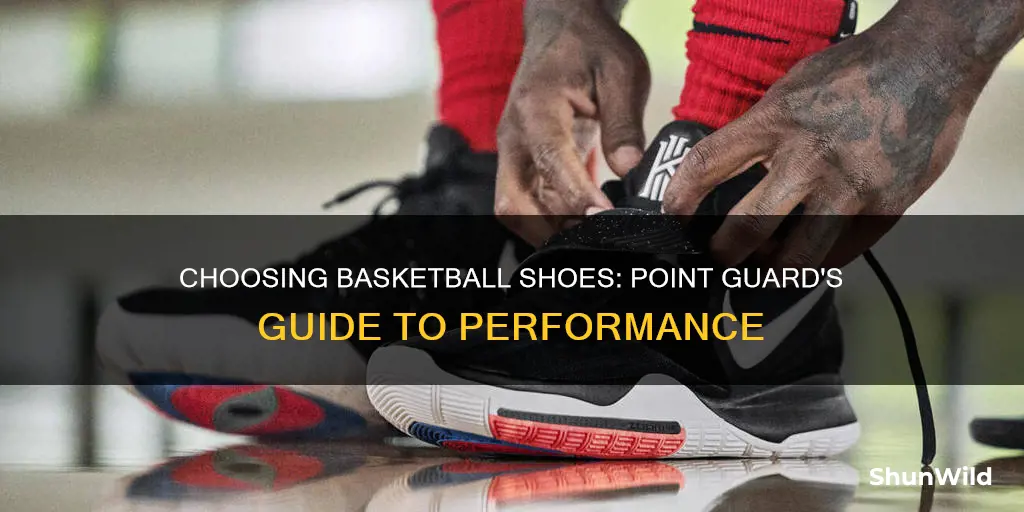 how to choose shoes for basketball for point grad