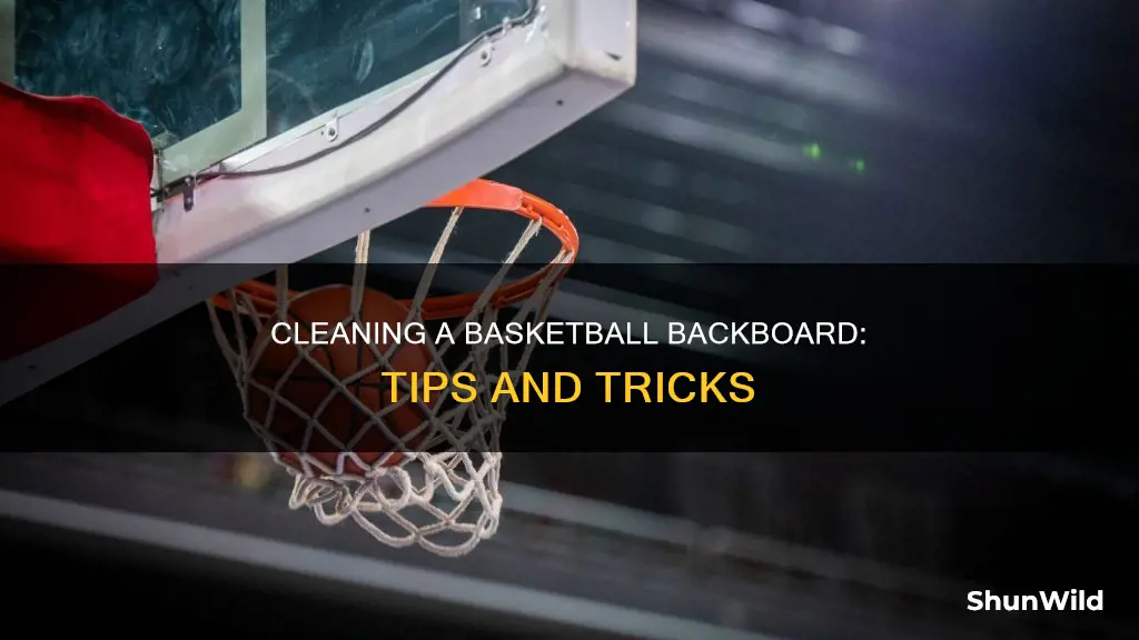 how to clean a basketball backboard