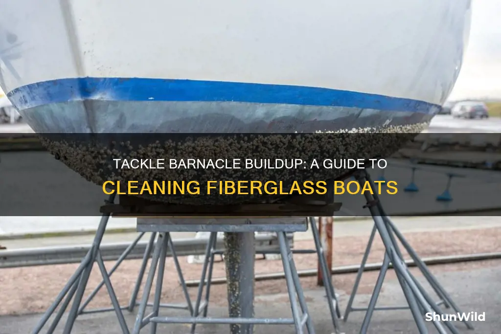 how to clean barnacles off a fiberglass boat