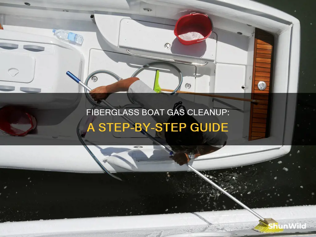 how to clean up gas in a fiberglass boat