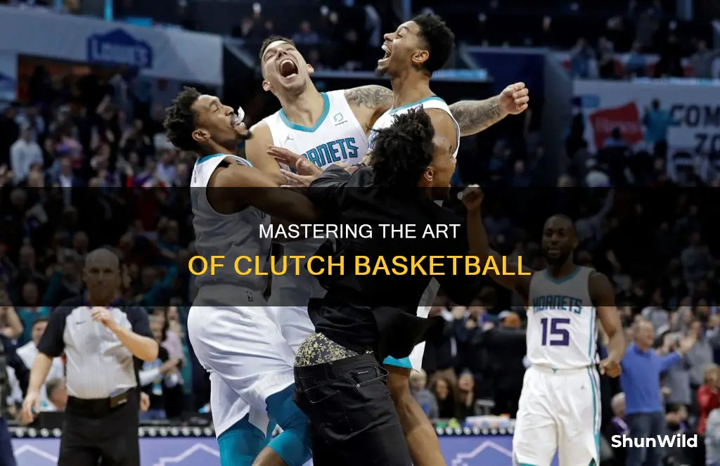 how to clutch in basketball