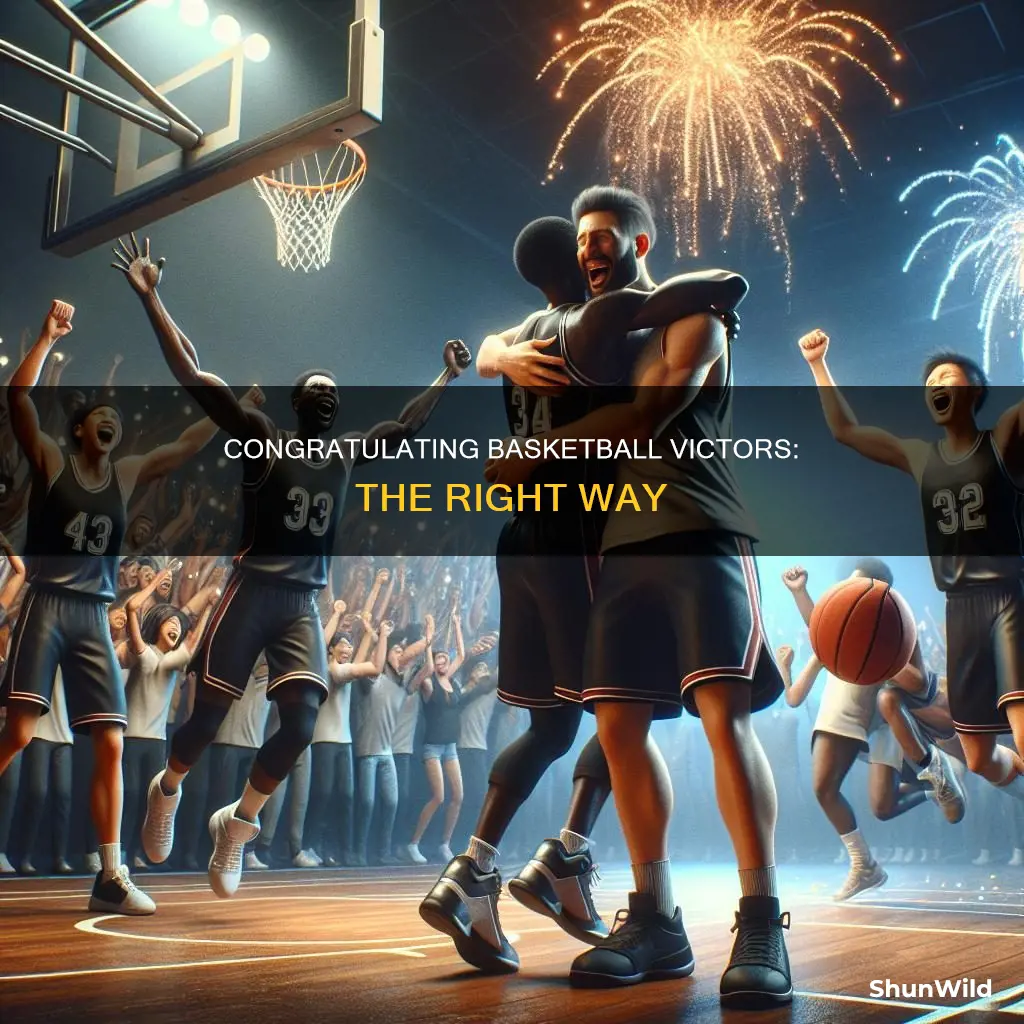 how to congratulate someone for a victory in basketball