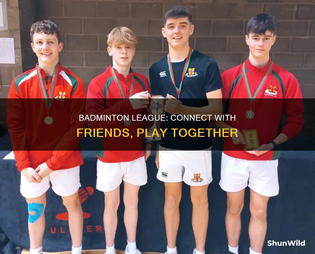 how to connect with friends in badminton league