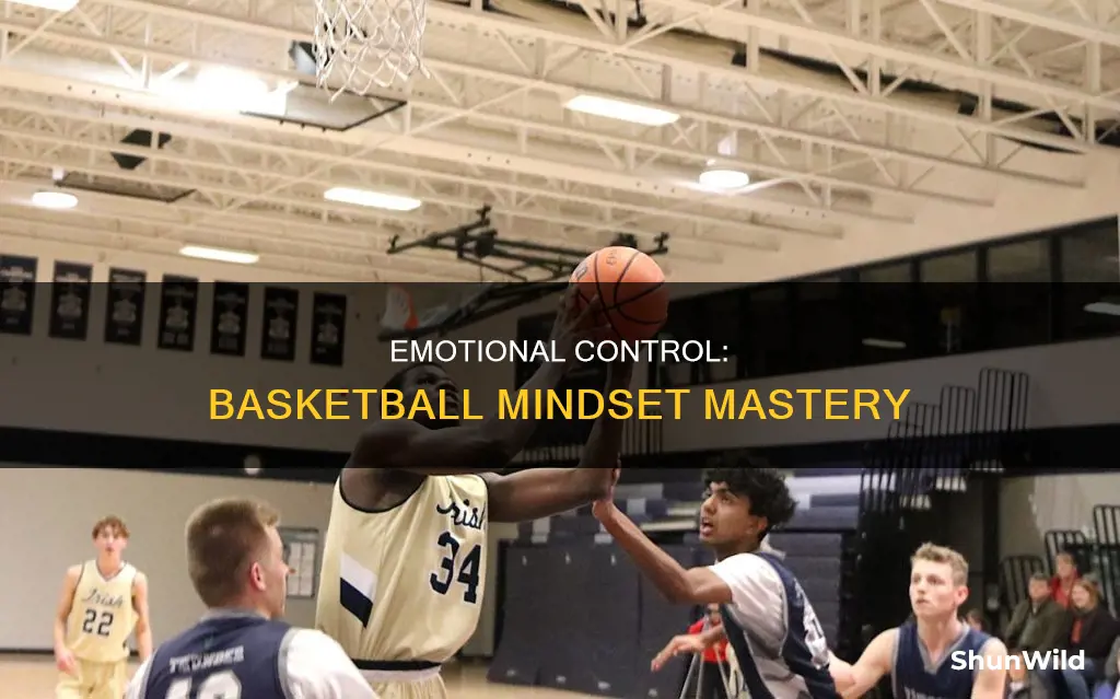 how to control your emotions in basketball