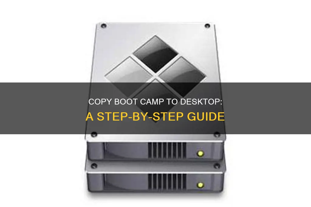 how to copy boot camp to desktop