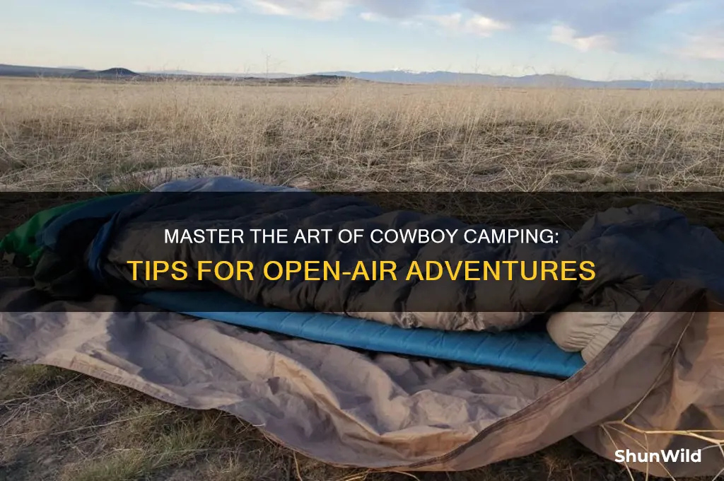 how to cowboy camp