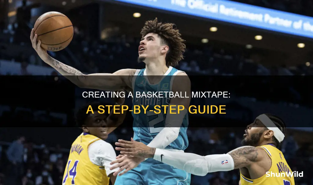 how to create a basketball mixtape