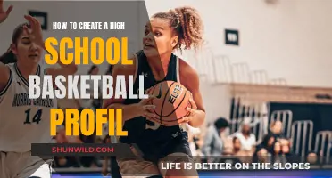 Creating a Basketball Profile: High School Edition
