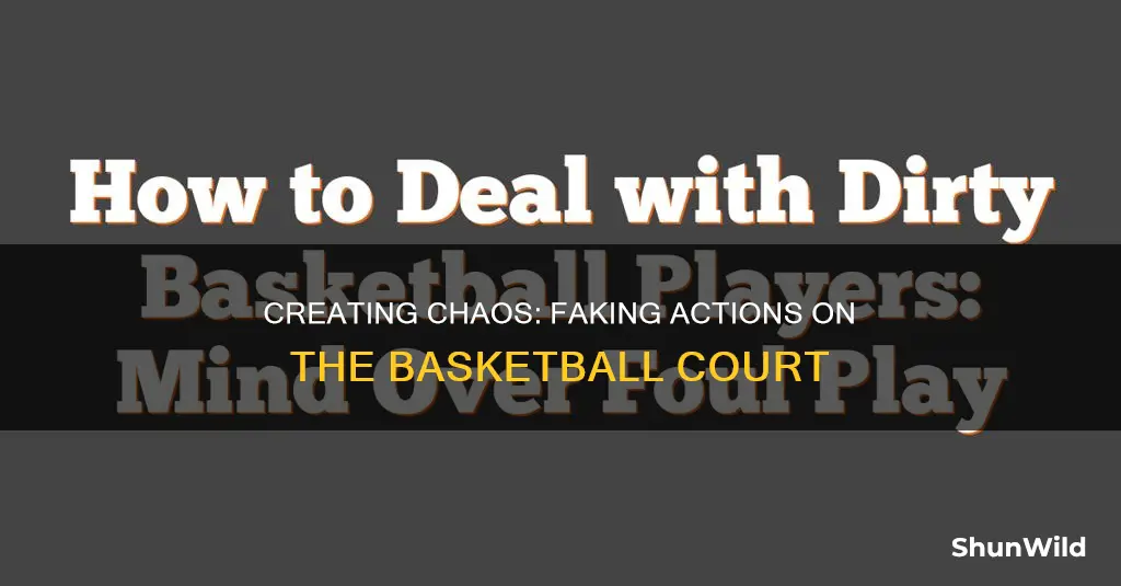 how to create false action in basketball
