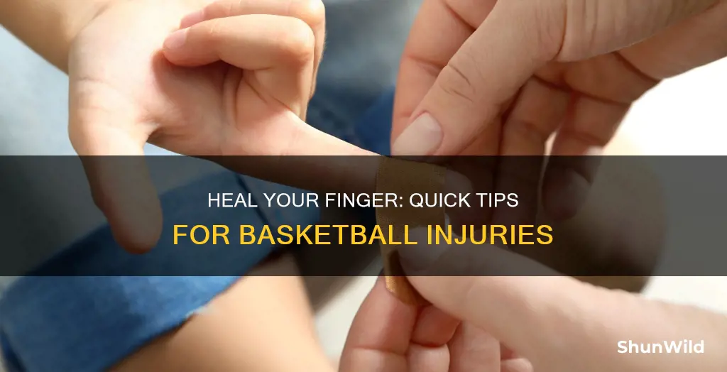 how to cure a finger hit by a basketball